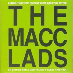 The Macc Lads : An Orifice and a Genital (Out-Takes 1986-1991)